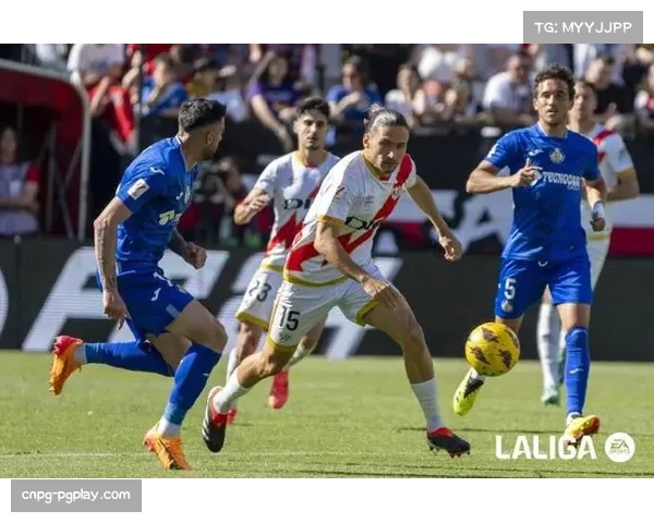 赫塔菲0-0巴列卡诺，平淡比分下双方防守纪律性得到媒体好评